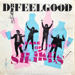 Dr. Feelgood A Case Of The Shakes Vinyl LP USED