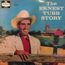 Ernest Tubb And His Texas Troubadours The Ernest Tubb Story vol. 1 Vinyl LP USED