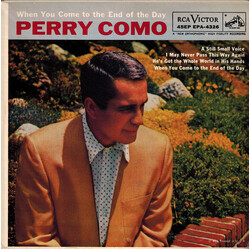 Perry Como / Mitchell Ayres And His Orchestra / The Ray Charles Singers When You Come To The End Of The Day USED VINYL 7INCH 45 RPM EP
