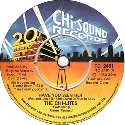 The Chi-Lites / Eugene Record Have You Seen Her / Super Mad (About You Baby) VINYL 7" USED