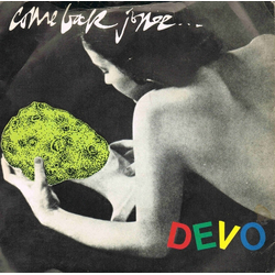 Devo Come Back Jonee Vinyl 7" USED