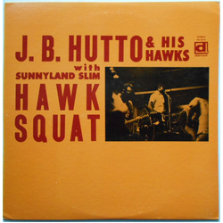 J.B. Hutto & The Hawks / Sunnyland Slim Hawk Squat Vinyl LP USED