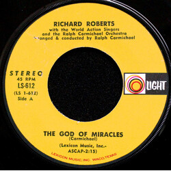 Richard Roberts (4) / The World Action Singers / Ralph Carmichael Orchestra The God Of Miracles / Something Good Is Going To Happen To You USED VINYL 
