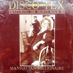 Disco Tex & His Sex-O-Lettes / Sir Monti Rock III Manhattan Millionaire Vinyl LP USED