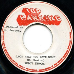 Ruddy Thomas / Fatman Riddim Section Look What You Have Done /  Look What You Have Done (Version) Vinyl 7" USED