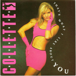 Collette That's What I Like About You Vinyl 7" USED