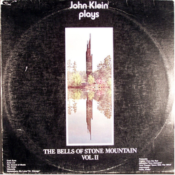 John Klein (2) The Bells Of Stone Mountain Vol. II Vinyl LP USED