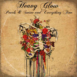 Heavy Glow Pearls & Swine And Everything Fine Vinyl LP USED