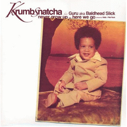 Krumb Snatcha Never Grow Up / Here We Go Vinyl 12" USED