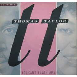 Thomas & Taylor You Can't Blame Love USED VINYL 12INCH 45 RPM