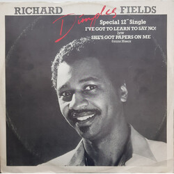 Richard 'Dimples' Fields I've Got To Learn To Say No! VINYL 12" USED