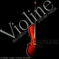Johann Georg Pisendel / Johann Sebastian Bach / Johann Gottlieb Graun / Wolfgang Amadeus Mozart Violine des Barock und der Klassik Vinyl LP USED