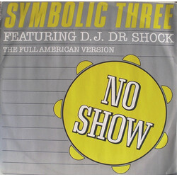 Symbolic Three / DJ Dr. Shock No Show VINYL 12" USED