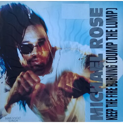 Michael Rose Keep The Fire Burning (Dump The Lump) USED VINYL 12INCH MAXI-SINGLE 45 RPM