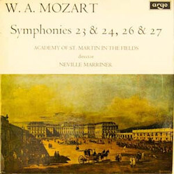 Wolfgang Amadeus Mozart / The Academy Of St. Martin-in-the-Fields / Sir Neville Marriner Symphonies 23 & 24, 26 & 27 Vinyl LP USED