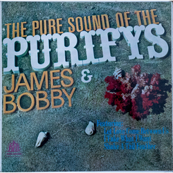 James & Bobby Purify The Pure Sound Of The Purifys - James & Bobby Vinyl LP USED