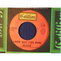 Slade Look Wot You Dun Vinyl 7" USED