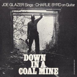 Joe Glazer / Charlie Byrd Down In A Coal Mine Vinyl LP USED