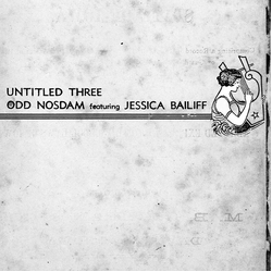 Odd Nosdam / Jessica Bailiff Untitled Three Vinyl 12" USED