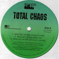 Total Chaos (5) WHoz GoT dA MyK / Cum & Get Sum Vinyl 12" USED