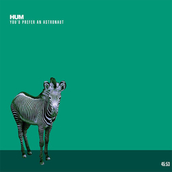 Hum (2) You'd Prefer An Astronaut Vinyl LP USED