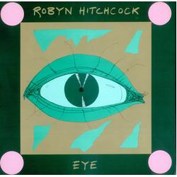 Robyn Hitchcock Eye Vinyl LP USED