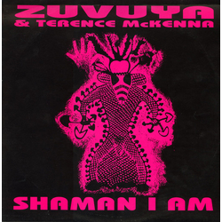Zuvuya / Terence McKenna Shaman I Am Vinyl 12" USED