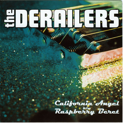 The Derailers California Angel B/W Raspberry Beret Vinyl 7" USED