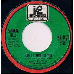 Barbara Hall Can I Count On You / V.I.P. Vinyl 7" USED
