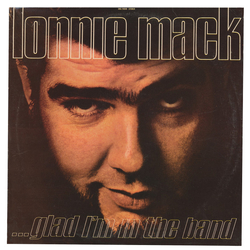 Lonnie Mack Glad I'm In The Band Vinyl LP USED