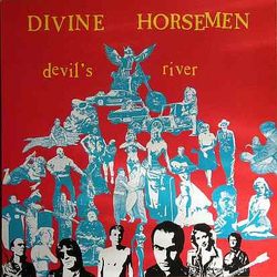 Divine Horsemen Devil's River Vinyl LP USED