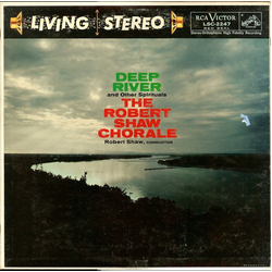 The Robert Shaw Chorale Deep River And Other Spirituals Vinyl LP USED