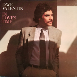 Dave Valentin In Love's Time Vinyl LP USED
