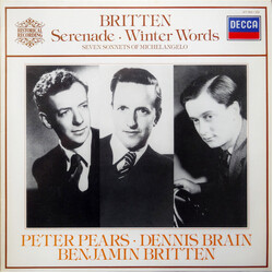 Benjamin Britten / Peter Pears / Dennis Brain Serenade / Winter Words / Michelangelo Sonnets Vinyl LP USED
