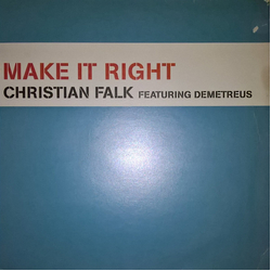 Christian Falk / Demetreus Make It Right Vinyl 12" USED