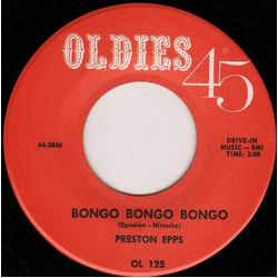 Preston Epps / Bobby Parker (2) Bongo Bongo Bongo / Blues Get Off My Shoulder Vinyl 7" USED