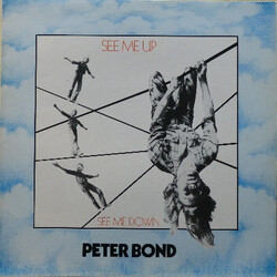 Peter Bond See Me Up, See Me Down Vinyl LP USED