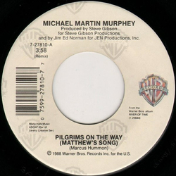 Michael Martin Murphey Pilgrims On The Way (Matthew's Song) / Still Got The Fire Vinyl 7" USED