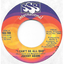 Johnny Adams I Can't Be All Bad Vinyl 7" USED