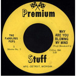 The Fabulous Peps Why Are You Blowing My Mind / I Can't Get Right USED VINYL 7INCH 45 RPM SINGLE