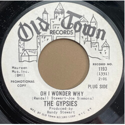 The Gypsies (2) Oh I Wonder Why Vinyl 7" USED