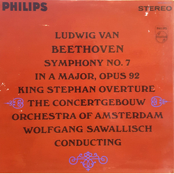 Ludwig van Beethoven / Wolfgang Sawallisch / Concertgebouworkest Symphony No. 7 In A Major, Op. 92  King Stephan Overture, Opus 117 Vinyl LP USED