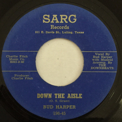 Bud Harper Down The Aisle / The Woman I Love Vinyl 7" USED