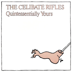 The Celibate Rifles Quintessentially Yours Vinyl LP USED