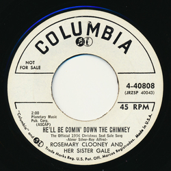Rosemary Clooney / Gale Clooney He'll Be Comin' Down The Chimney / Mommy, Can I Keep The Kitten? Vinyl 7" USED