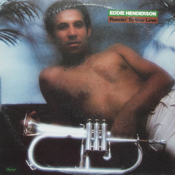 Eddie Henderson Runnin' To Your Love Vinyl LP USED