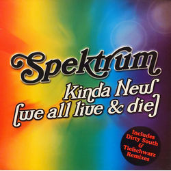 Spektrum Kinda New (We All Live & Die) Vinyl 12" USED
