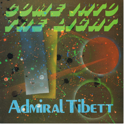 Admiral Tibet Come Into The Light Vinyl LP USED