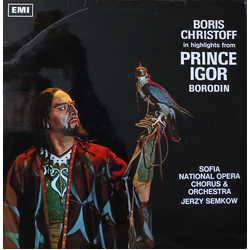 Alexander Borodin / Boris Christoff / The Sofia National Opera Orchestra / Sofia National Opera Chorus / Jerzy Semkow Prince Igor: Highlights Vinyl LP
