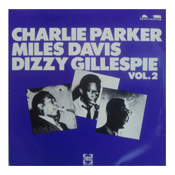 Charlie Parker / Miles Davis / Dizzy Gillespie Charlie Parker, Miles Davis, Dizzy Gillespie Vol. 2 Vinyl LP USED